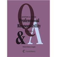 Questions & Answers: Professional Responsibility