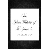 The Three Witches of Hedgewick
