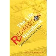 The Life Redirection Handbook