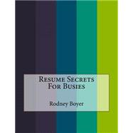 Resume Secrets for Busies