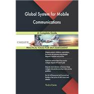 Global System for Mobile Communications A Complete Guide