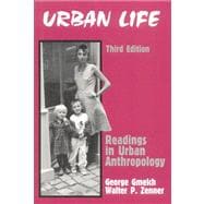Urban Life : Readings in Urban Anthropology (3rd)