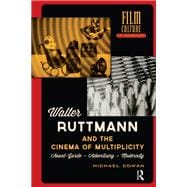 Walter Ruttmann and the Cinema of Multiplicity,9781040798607