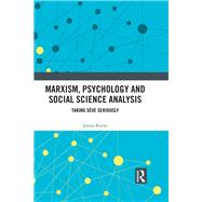 Marxist Psychology and Social Science Analysis: Taking SFve Seriously