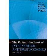 The Oxford Handbook of International Antitrust Economics, Volume 2