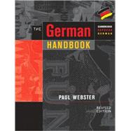 The German Handbook: Your Guide to Speaking and Writing German