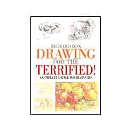 Drawing for the Terrified!