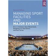 Managing Sport Facilities and Major Events: Second edition