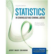 Statistics in Criminology and Criminal Justice Analysis and Interpretation
