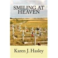 Smiling at Heaven