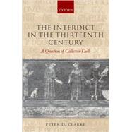 The Interdict in the Thirteenth Century A Question of Collective Guilt