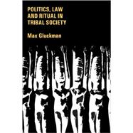 Politics, Law And Ritual in Tribal Society