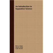 An Introduction to Separation Science