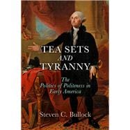 Tea Sets and Tyranny