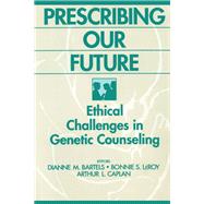 Prescribing Our Future