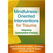 Mindfulness-Oriented Interventions for Trauma