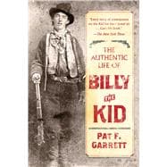 The Authentic Life of Billy the Kid