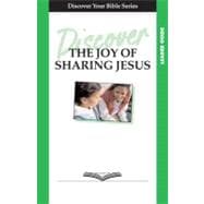 Discover the Joy of Sharing Jesus