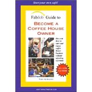 Fabjob Guide To Become A Coffee House Owner