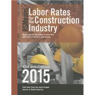 Rsmeans Labor Rates for the Construction Industry 2015