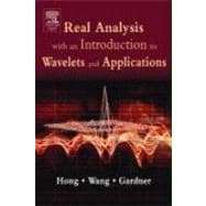 Real Analysis with an Introduction to Wavelets and Applications,9780123548610