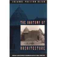 The Anatomy of Architecture: Ontology and Metaphor in Batammaliba Architectural Expression