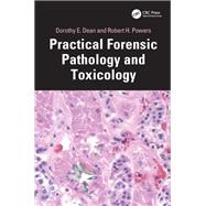 Practical Forensic Pathology and Toxicology