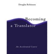 Becoming A Translator: An Accelerated Course