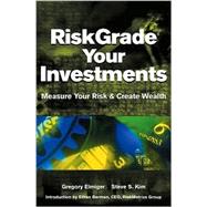 RiskGrade Your Investments Measure Your Risk & Create Wealth