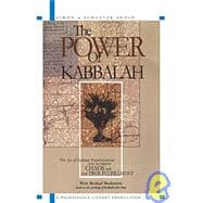 The Power of Kabbalah; The Art of Spiritual Transformation:  How to Remove Chaos and Find True Fulfillment