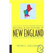 Historical Dictionary of New England