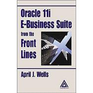 Oracle 11I E-Business Suite from the Front Lines