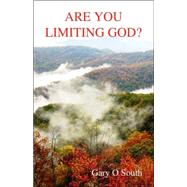 Are You Limiting God?