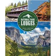 Complete Guide to the National Park Lodges,9781493028610