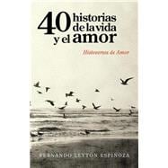 40 historias de la vida y el amor