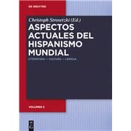Aspectos actuales de hispanismo mundial/ Current aspects of global hispanicism