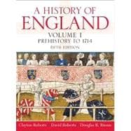A History of England, Volume 1: Prehistory to 1714, Vol. I