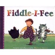 Fiddle-i-fee: A Farmyard Song for the Very Young