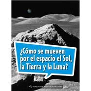 Cómo se mueven por el espacio el sol, la tierra y la luna?