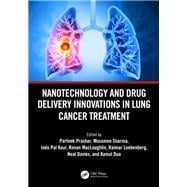 Nanotechnology and Drug Delivery Innovations in Lung Cancer Treatment book cover, ISBN 9781032978611