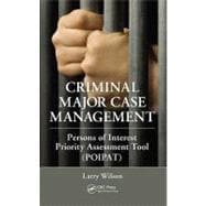 Criminal Major Case Management: Persons of Interest Priority Assessment Tool (POIPAT)