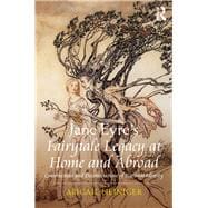 Jane Eyre's Fairytale Legacy at Home and Abroad: Constructions and Deconstructions of National Identity