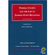 Federal Courts And the Law of Federal-state Relations 2005 Supplement