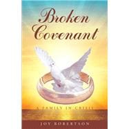 Broken Covenant A Family in Crisis