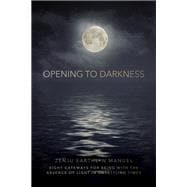 Opening to Darkness book cover, ISBN 9781683648611