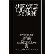 A History of Private Law in Europe with particular reference to Germany