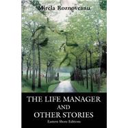 The Life Manager And Other Stories