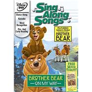 Sing Along Songs: Brother Bear - On My Way