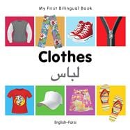 My First Bilingual Book–Clothes (English–Farsi)