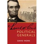 Lincoln's Political Generals